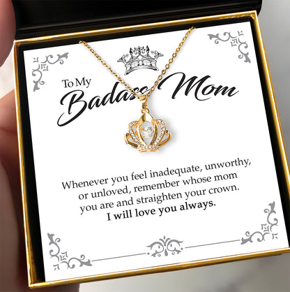 To My Badass Mom - Dancing Crystal Gold Crown Necklace Gift Set