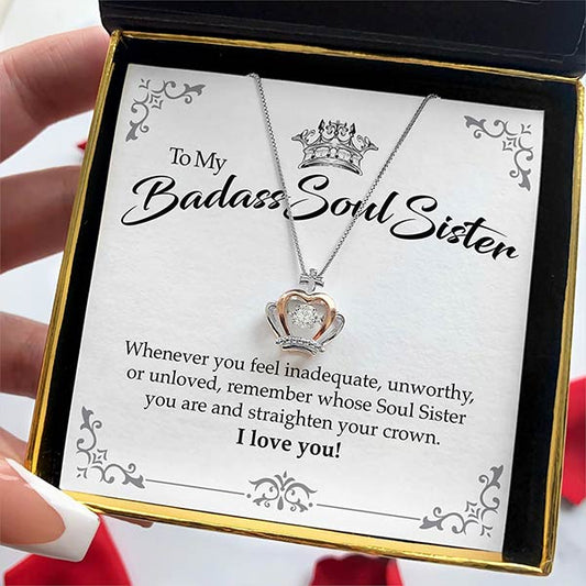 To My Badass Soul Sister - Luxe Crown Necklace Gift Set